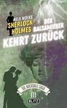 Der Balsamierer kehrt Zurück (Nils Noirs Sherlock Holmes – Die Rockdale Saga 03) - Nils Noir - 9783689848330
