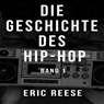 Die Geschichte des Hip-Hop - Eric Reese - 9783689957919
