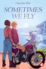 Sometimes we Fly - Cheyenne Blue - 9783690060158