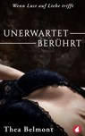 Unerwartet berührt - Thea Belmont - 9783690060400