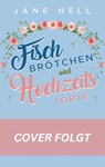 Fischbrötchen und Hochzeitstorte - Jane Hell - 9783690280525