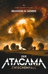 Der Atacama Zwischenfall - Brandon Q. Morris - 9783690281812