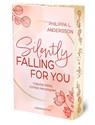 Silently Falling For You - Falsche Nähe, Echtes Herzklopfen | Limitierte Auflage mit Farbschnitt - Philippa L. Andersson - 9783690283083