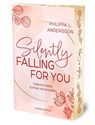 Silently Falling For You - Falsche Nähe, Echtes Herzklopfen | Limitierte Auflage mit Farbschnitt - Philippa L. Andersson - 9783690283083