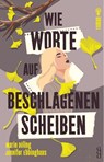 Wie Worte auf beschlagenen Scheiben - Marie Döling ; Jennifer Ebbinghaus - 9783690284776