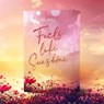 Feels Like Sunshine - Lisa Beka - 9783690284813