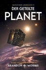 Der geteilte Planet - Brandon Q. Morris - 9783690285155