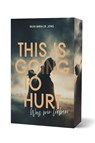 This Is Going To Hurt - Silvia Maria de Jong - 9783690286374