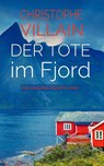 Sandrine Perrot - Der Tote im Fjord - Christophe Villain - 9783690287081