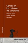 Cáncer en los animales de compañía: Detección precoz, causas, terapias modernas - Emma Deslarzes - 9783690357760