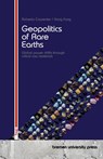Geopolitics of Rare Earths - Roberta Carpenter ; Hong Fang - 9783690359849