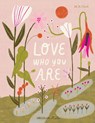 Love Who You Are - M. H. Clark - 9783690380171