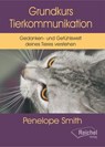 Grundkurs Tierkommunikation - Penelope Smith - 9783690420082