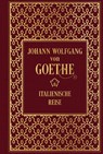 Italienische Reise: Mit zeitgenössischen Illustrationen - Johann Wolfgang von Goethe - 9783690430203