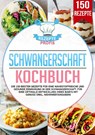 Schwangerschaft Kochbuch - Rezepte Profis - 9783690486972