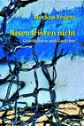 Nixen frieren nicht - Markus Fegers - 9783690645270
