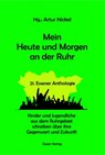 Mein Heute und Morgen an der Ruhr - Artur Nickel - 9783690645355