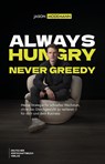 Always hungry, never greedy - Jason Modemann - 9783690660181