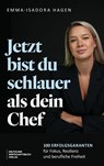 Jetzt bist du schlauer als dein Chef - Emma-Isadora Hagen - 9783690661300