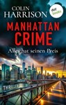 Manhattan Crime – Alles hat seinen Preis - Colin Harrison - 9783690760430