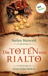 Die Toten von Rialto - Stefan Maiwald - 9783690762830