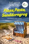Pizza, Pasta, Sanddorngrog - Tatjana Kruse - 9783690764063