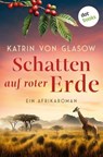 Schatten auf roter Erde - Katrin von Glasow - 9783690766197