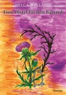 Eine Distel für den Bastard - Helga Holland - 9783690950992