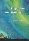 Fixpunkte am Firmament - Svenja Berger - 9783690951043