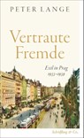 Vertraute Fremde - Peter Lange - 9783690970457
