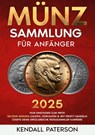 Münzsammlung für Anfänger - Kendall Paterson - 9783691041033