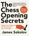 The Chess Opening Secrets - James Sokolov - 9783691043662