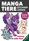 Manga-Tiere zeichnen lernen für Kinder ab 8 Jahren - Birgit Bravo - 9783691044119