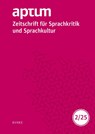 Aptum, Zeitschrift für Sprachkritik und Sprachkultur 21. Jahrgang. 2025, Heft 2 - Kersten Sven Roth ; Martin Wengeler - 9783691100051