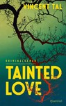 Tainted Love - Vincent Tal - 9783691310108