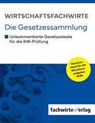 Wirtschaftsfachwirte - Die Gesetzessammlung - Reinhard Fresow - 9783691392012