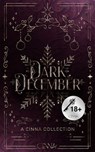 Dark December - Angelina Conti ; Francis Eden ; Theresa Solderits ; Valeska Night ; Isabelle North ; Amilia Vina ; Xenia Malwina ; T.J. Morosis ; Sin Marlowe ; Mavie Fleur ; Mercy Silver ; A.L. Valor - 9783692000411