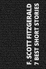7 Best Short Stories - F. Scott Fitzgerald - F. Scott Fitzgerald ; August Nemo - 9783692285467