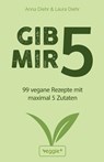 Gib mir 5 - Anna Diehr ; Laura Diehr - 9783692640327