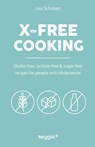 X-Free Cooking - Lisa Schubert - 9783692641102