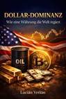 Dollar Dominanz - Lucian Veritas - 9783693507131