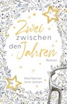 Zwei zwischen den Jahren - Lene Jansen ; Mila Marten - 9783695100842