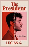 The President - Lucian S. - 9783695193301