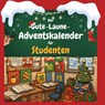 Der Gute-Laune-Adventskalender für Studenten - Felix Schmidt - 9783695312467