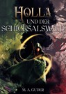 Holla und der Schicksalswald - Martin André Guder - 9783695717828
