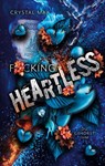 F*cking Heartless - Crystal May - 9783695744404