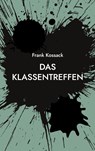 Das Klassentreffen - Frank Kossack - 9783696394400