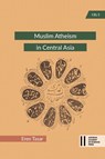 Muslim Atheism in Central Asia - Eren Tasar - 9783700150251