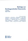 Beitrage Zur Rechtsgeschichte Osterreichs: 6. Jahrgang Band 1/2016 - Thomas Olechowski - 9783700179580