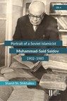 Portrait of a Soviet Islamicist - Shamil Sh. Shikhaliev - 9783700197218
